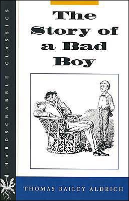 Cover for Thomas Bailey Aldrich · The Story of a Bad Boy (Paperback Bog) (1996)
