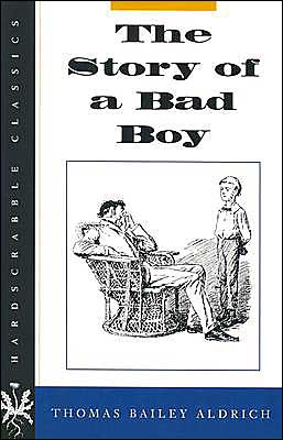 Cover for Thomas Bailey Aldrich · The Story of a Bad Boy (Paperback Bog) (2024)