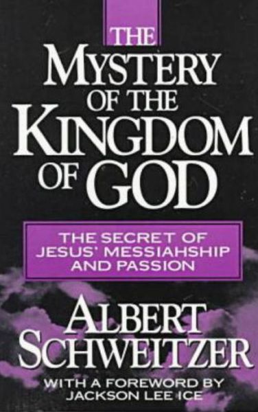 Cover for Albert Schweitzer · The Mystery of the Kingdom of God (Paperback Book) (1985)