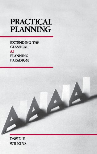 Cover for David E. Wilkins · Practical Planning: Extending the Classical AI Planning Paradigm (Hardcover Book) (1988)