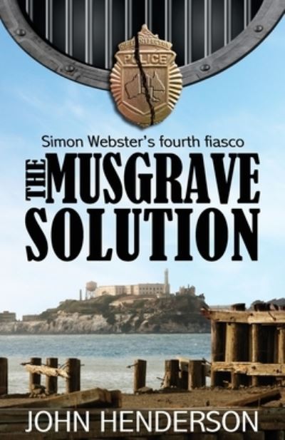 The Musgrave Solution - Mr John Henderson - Książki - JOHN HENDERSON - 9780987576941 - 6 sierpnia 2016