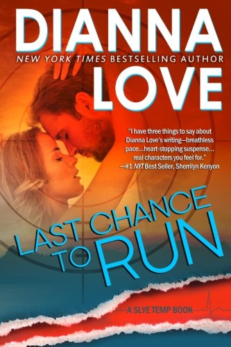 Dianna Love · Last Chance to Run: Romantic Thriller (Paperback Book) [Second edition] (2013)