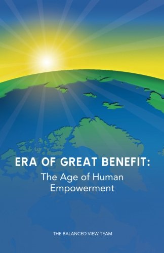 Cover for The Balanced View Team · Era of Great Benefit (Paperback Book) (2013)