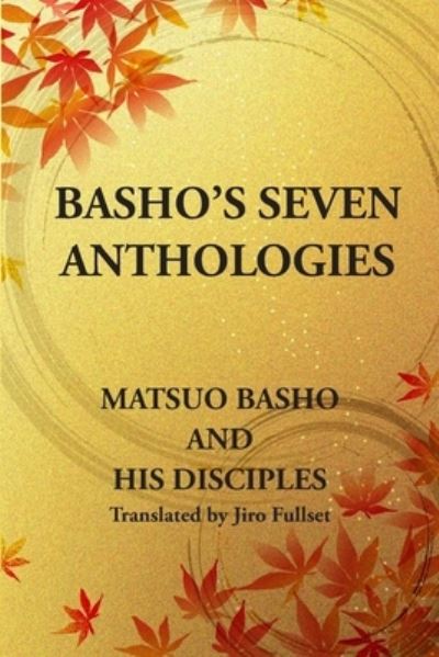 Cover for Basho Matsuo · Basho's Seven Anthologies (Paperback Book) (2019)