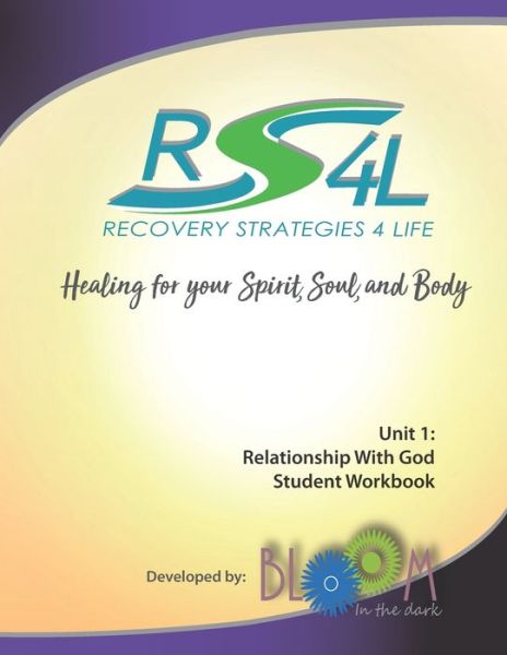 Recovery Strategies 4 Life Unit 1 Student Workbook - Ginny Priz - Kirjat - Bloom Publishing - 9780996530941 - keskiviikko 18. syyskuuta 2019