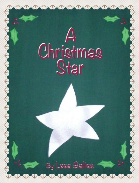 Cover for Leea Baltes · A Christmas Star (Hardcover Book) (2017)