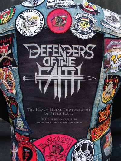 Cover for Peter Beste · Defenders of the Faith: The Heavy Metal Photography of Peter Beste (Hardcover bog) (2019)