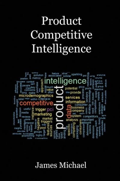 Cover for James Michael · Product Competitive Intelligence (Paperback Book) (2019)