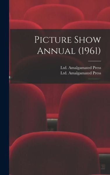 Cover for Ltd Amalgamated Press · Picture Show Annual (1961) (Innbunden bok) (2021)