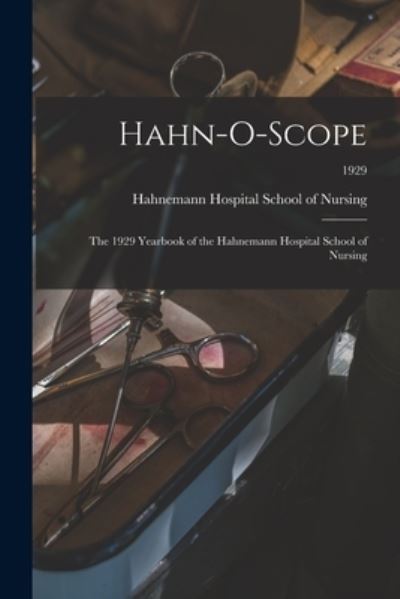 Cover for Hahnemann Hospital School of Nursing · Hahn-O-Scope (Paperback Book) (2021)