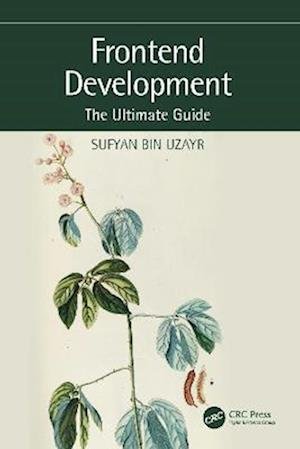 Cover for Sufyan Bin Uzayr · Frontend Development: The Ultimate Guide - The Ultimate Guide (Taschenbuch) (2022)