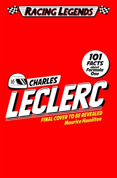 Cover for Maurice Hamilton · Racing Legends: Charles Leclerc - Racing Legends (Paperback Bog) (2024)