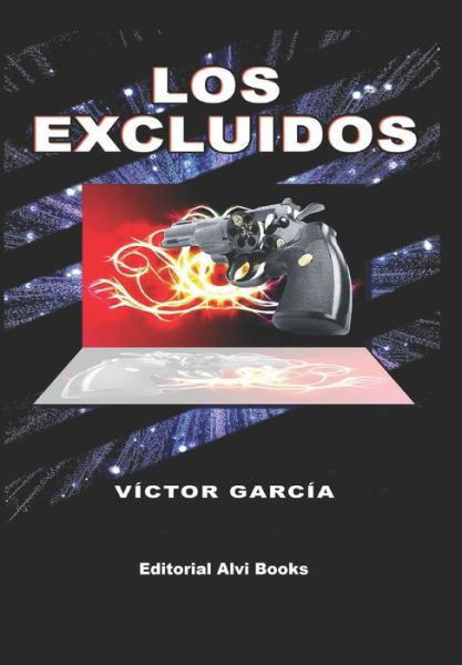 Cover for Víctor García · Los Excluidos Editorial Alvi Books (Pocketbok) (2016)