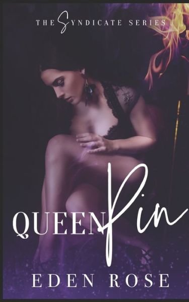 Cover for Eden Rose · QueenPin: A Syndicate Novel - Syndicate (Paperback Bog) (2019)