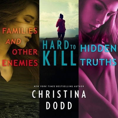 Cover for Christina Dodd · Families and Other Enemies &amp; Hard to Kill &amp; Hidden Truths (CD) (2019)