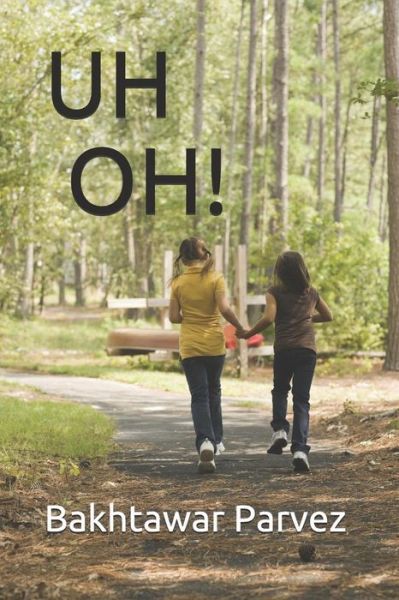 Cover for Bakhtawar Parvez · Uh Oh! (Paperback Book) (2019)