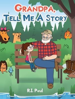 Cover for R I Paul · Grandpa, Tell Me a Story (Hardcover Book) (2020)