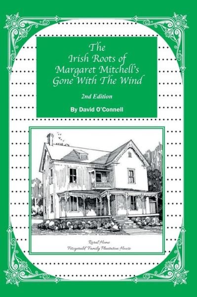 Cover for David O'Connell · The Irish Roots of Margaret Mitchell's Gone with the Wind, 2nd Edition (Paperback Book) (2019)