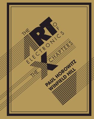 Cover for Horowitz, Paul (Harvard University, Massachusetts) · The Art of Electronics: The x Chapters (Hardcover Book) (2020)