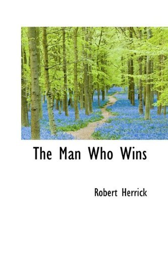 Cover for Robert Herrick · The Man Who Wins (Paperback Book) (2009)