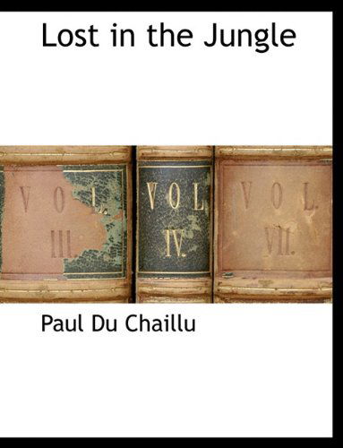 Cover for Paul Du Chaillu · Lost in the Jungle (Paperback Book) (2010)