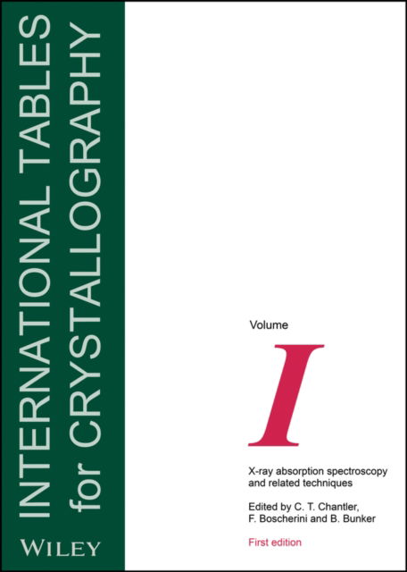 Cover for C Chantler · International Tables for Crystallography, Volume I: X-ray Absorption Spectroscopy and Related Techniques - IUCr Series. International Tables for Crystallography (Gebundenes Buch) [Volume I edition] (2024)