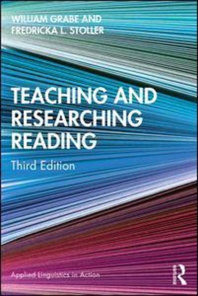 Cover for Grabe, William (Northern Arizona University, USA) · Teaching and Researching Reading - Applied Linguistics in Action (Paperback Book) (2019)