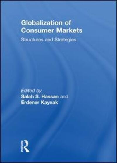 Cover for Erdener Kaynak · Globalization of Consumer Markets: Structures and Strategies (Pocketbok) (2016)