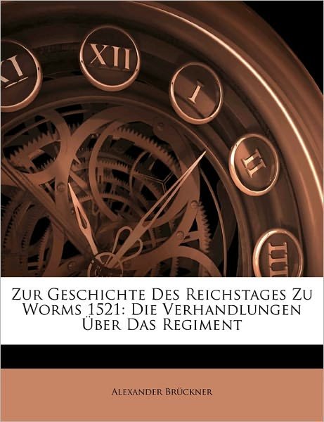 Cover for Brückner · Zur Geschichte des Reichstages (Book)