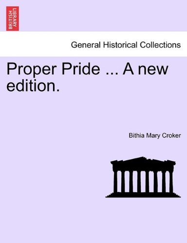 Cover for Bithia Mary Croker · Proper Pride ... a New Edition. (Taschenbuch) (2011)