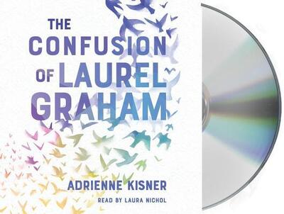 Cover for Adrienne Kisner · The Confusion of Laurel Graham (CD) (2019)