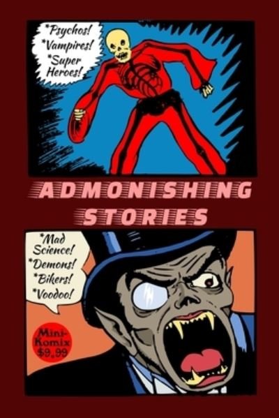 Admonishing Stories - Mini Komix - Books - Lulu.com - 9781257829941 - July 23, 2021
