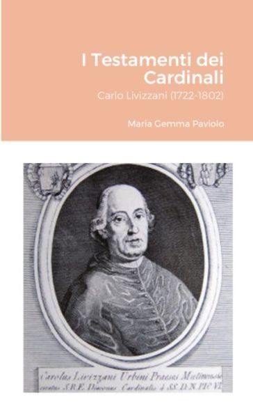 I Testamenti dei Cardinali - Maria Gemma Paviolo - Książki - Lulu Press - 9781291111941 - 14 lipca 2021