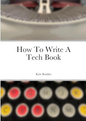 Cover for Kyle Rankin · How to Write a Tech Book (Book) (2023)