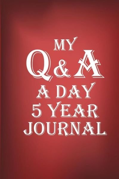 Q&a a Day Journal 5 Year - The Blokehead - Boeken - Blurb - 9781320840941 - 30 maart 2015