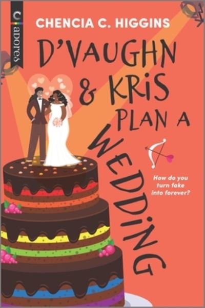 Cover for Chencia C Higgins · D'Vaughn and Kris Plan a Wedding (Paperback Book) (2022)