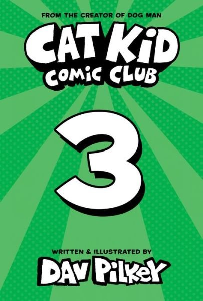 Cover for Dav Pilkey · Cat Kid Comic Club: On Purpose: A Graphic Novel (Cat Kid Comic Club #3) - Cat Kid Comic Club (Hardcover Book) (2022)