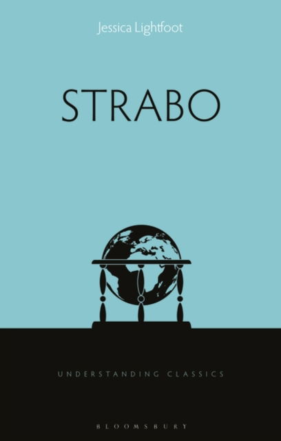 Cover for Lightfoot, Dr Jessica (University of Birmingham, UK) · Strabo - Understanding Classics (Paperback Book) (2025)