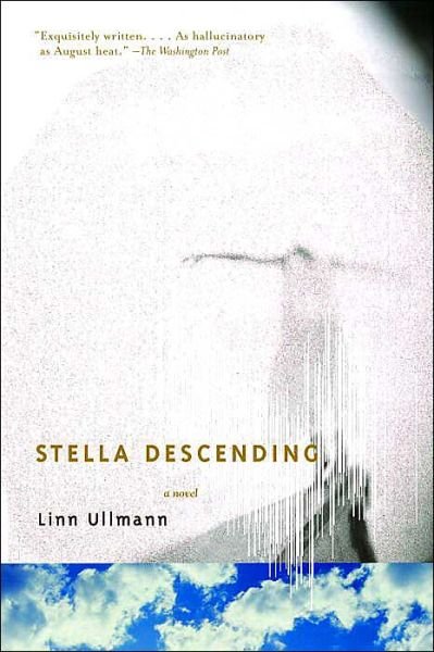 Cover for Linn Ullmann · Stella Descending: a Novel (Taschenbuch) (2004)