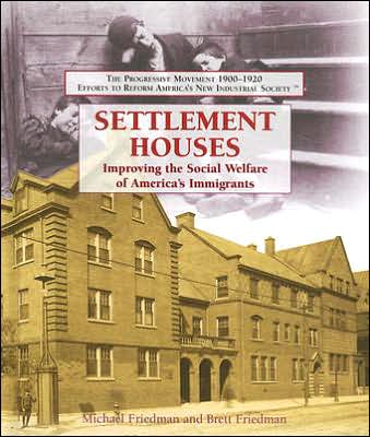 Cover for Michael Friedman · Settlement Houses (Hardcover Book) (2006)