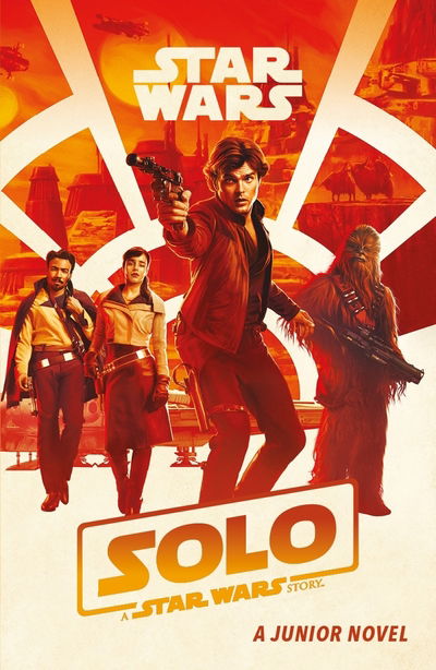 Cover for Egmont Publishing UK · Solo, A Star Wars Story - Book of the F (Book) (2018)