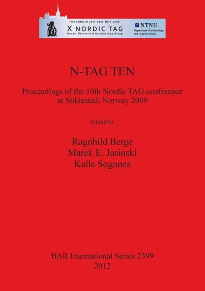 N-tag Ten - Norway) Nordic TAG Conference (10th 2009 Stiklestad - Books - Archaeopress - 9781407309941 - August 14, 2012