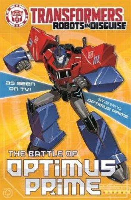 Cover for John Sazaklis · Transformers: The Battle Of Optimus Prime: Book 4 - Transformers (Taschenbuch) (2017)
