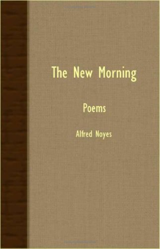 Cover for Alfred Noyes · The New Morning - Poems (Paperback Book) (2007)