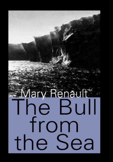 Cover for Mary Renault · Bull from the Sea (Paperback Book) (2002)