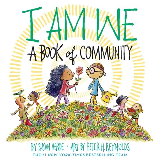 Cover for Susan Verde · I Am We: A Book of Community (A Picture Book) - I Am Books (Innbunden bok) (2024)