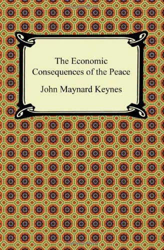 Cover for John Maynard Keynes · The Economic Consequences of the Peace (A Digireads.com Classic) (Paperback Bog) (2011)