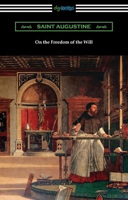 Cover for Saint Augustine · On the Freedom of the Will (Pocketbok) (2021)