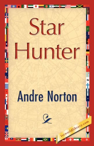 Cover for Andre Norton · Star Hunter (Hardcover Book) (2007)