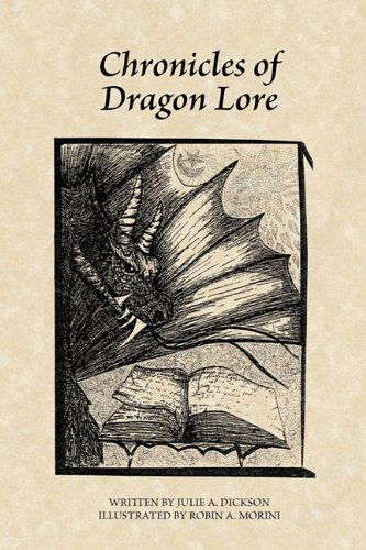 Cover for Julie A. Dickson · Chronicles of Dragon Lore (Paperback Book) (2011)